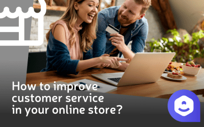 How to improve customer service in your online store