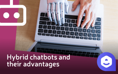 Hybrid chatbots and their advantages