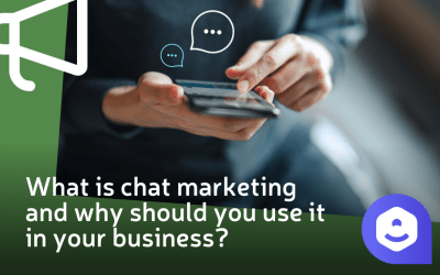 What is chat marketing and why should you use it in your business?